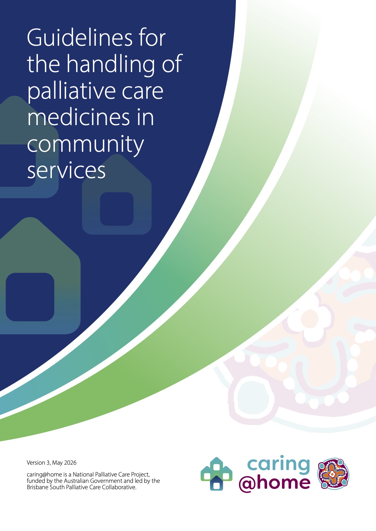 Thumbnail of Guidelines for the handling of palliative care medicines in community services