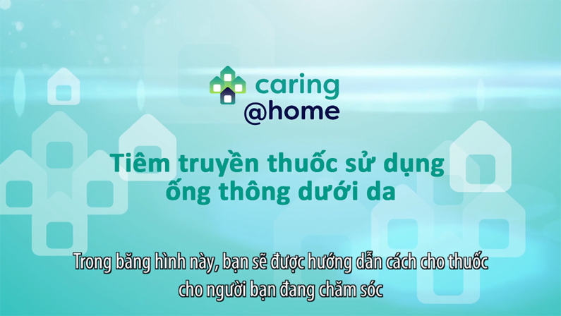Play Video - Giving medicine using a subcutaneous cannula - Vietnamese